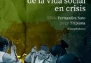 Lxs trabajadorxs, la producción y la reproducción de la vida social en crisis